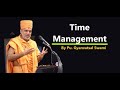 Time Management By Gyanvatsal Swami BAPS Latest Pravachan