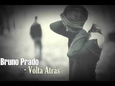 Bruno Prado - Volta Atrás