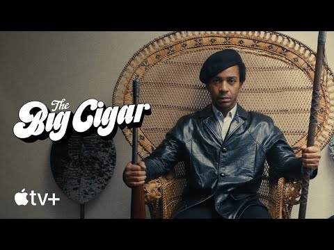 The Big Cigar — Official Trailer | Apple TV+
