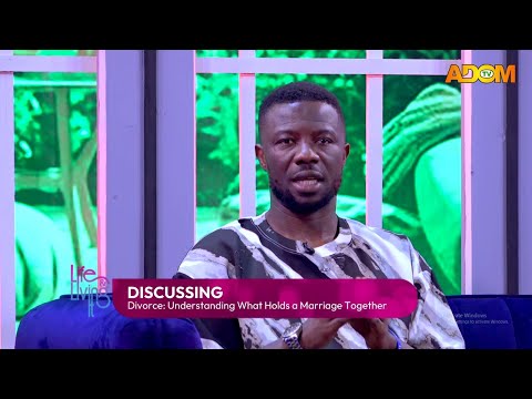 Kwaku Manu and Akosua Kekely on Divorce: What Holds A Marriage Together ? - LIFE & LIVING IT