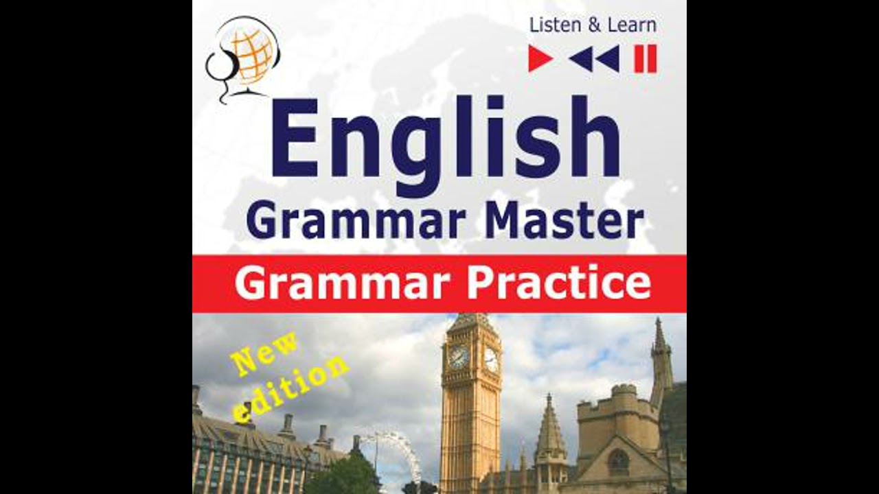 English Grammar Master: Grammar Practice: New Edition: For Upper-intermediate / Advanced Learners -