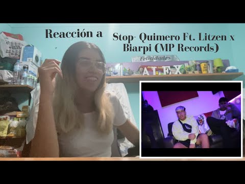 Reacción a Stop- Quimero Ft. Litzen x Biarpi (MP Records)