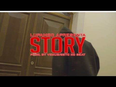 Lupambo - STORY  (Prod Venus & Beto No Beat)