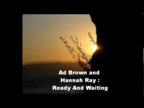 Ad Brown and Hannah Ray - Ready And Waiting