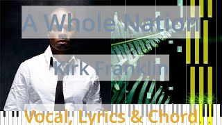 🎹A Whole Nation, Chord &amp; Lyrics, Kirk Franklin, Synthesia Piano