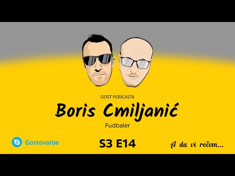 Boris Cmiljanić - S3E14 - Igor i Vlado podcast