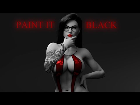 【GMV】Paint it Black