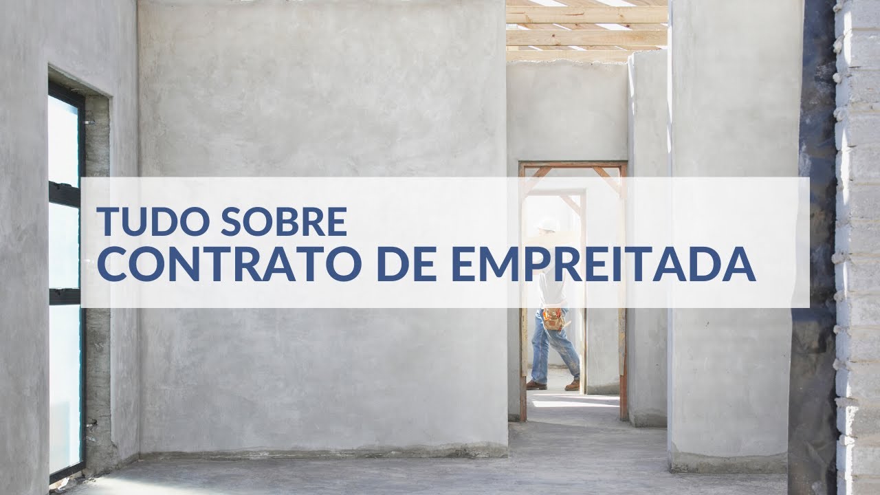 Tudo sobre Contrato de Empreitada