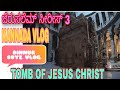 TOMB OF JESUS CHRIST ISRAEL KANNADA VLOG Old Jerusalem