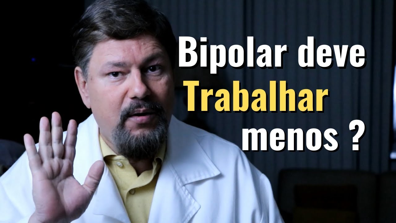 BIPOLAR DEVE TRABALHAR MENOS? #dreduardoadnet