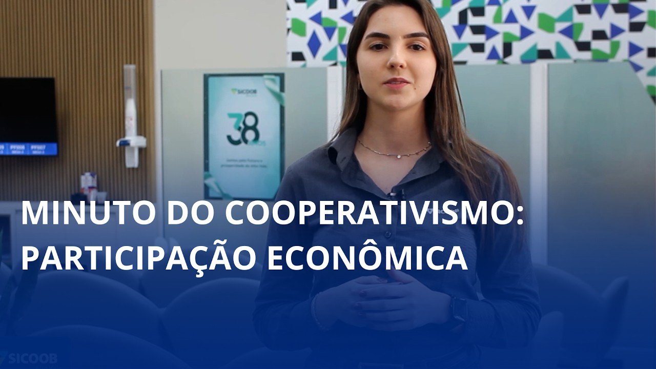 Minuto do Cooperativismo: participação econômica