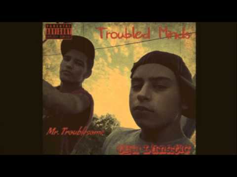 Tha' Lunatic - Troubled Minds (Ft. Mr. Troublesome)
