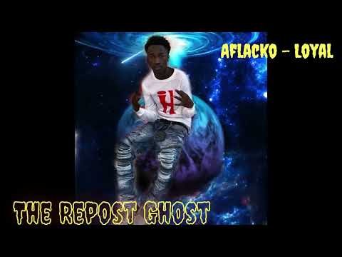 Aflacko - Loyal