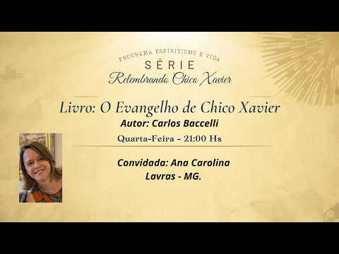 Relembrando Chico Xavier