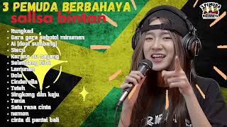 Download lagu RUNGKAD _ REGGAE SKA || SALLSA BINTAN FT 3 PEMUDA BERBAHAYA FULL ALBUM mp3