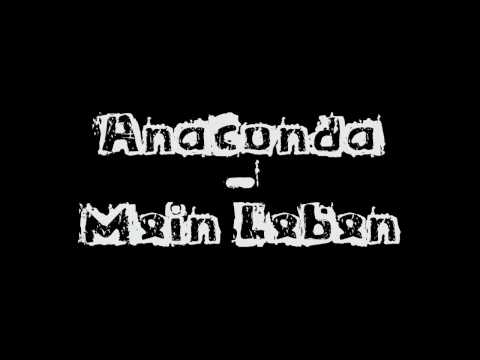 Anaconda - Mein Leben