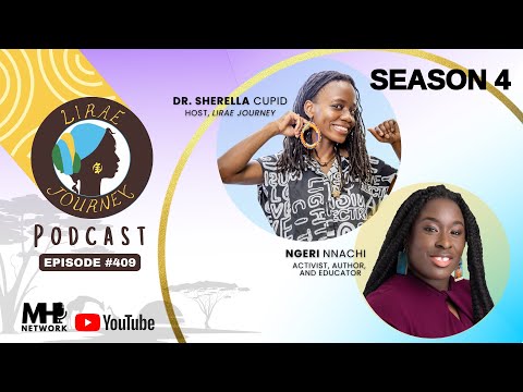 409. Love In Transition: Navigating Uncertainty with Ngeri Nnachi, J.D., M.P.P.L.