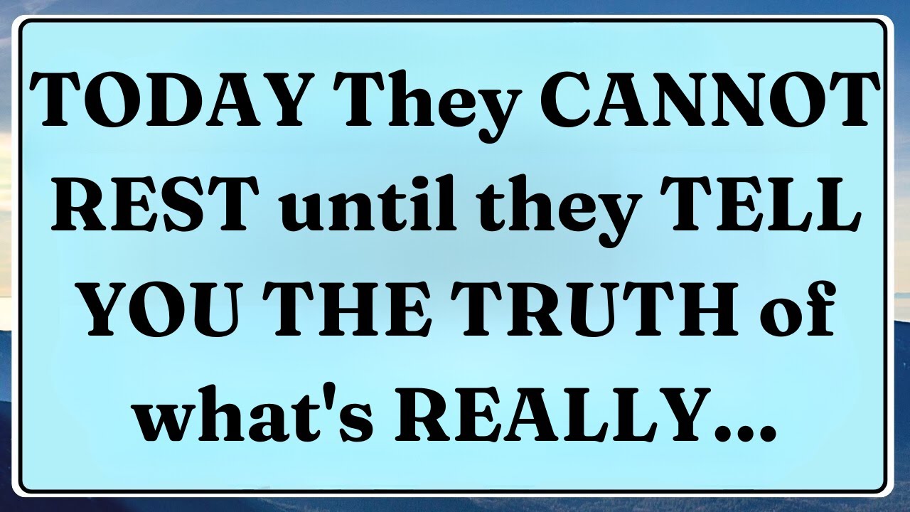 God Message Today: TODAY They CANNOT REST until they TELL YOU 💌 God message || Universe message