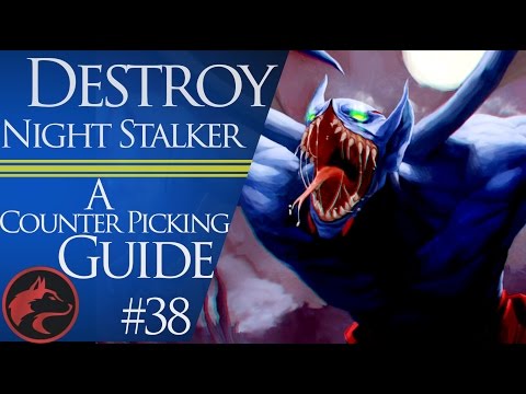 How to counter pick Night Stalker (NS) - Dota 2 Counter picking guide #38
