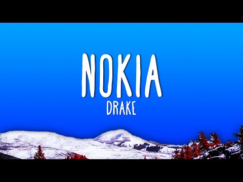 Drake - NOKIA (Lyrics)