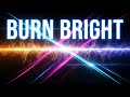 Burn Bright LyraFizz Club Anthem