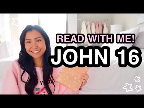 BIBLE STUDY WITH ME | John 16 ♡