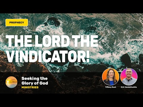 The Lord the Vindicator (a New Psalm) - Tiffany Root & Kirk VandeGuchte (Tongues & Interpretation)