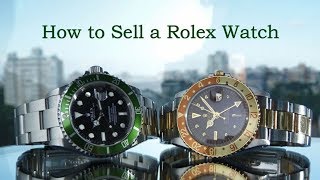 How to Sell a Rolex Watch for the Highest Cash Price