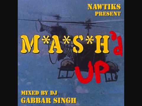 DJ Gabbar Singh - Intro - Mash'd Up - Nawtiks