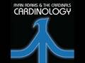 Ryan Adams & The Cardinals - Magick