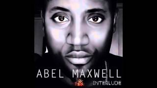 Abel Maxwell - L&#39;interlude