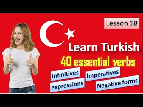lesson 18- 40 essential verbs in Turkish- for English speakers
