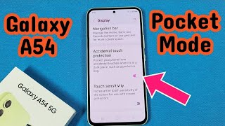 how to turn on pocket mode for Samsung Galaxy A54 phone