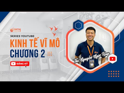 KINH TẾ VĨ MÔ 1 - Chương 2: Các chỉ tiêu khác e ví dụ - NEU || TT OTHK