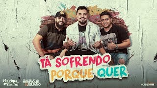 Tá Sofrendo Porque Quer Music Video