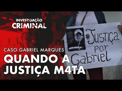 ESP4NCADO E M0RTO PELAS AUTORIDADES - CASO GABRIEL MARQUES - INVESTIGAÇÃO CRIMINAL