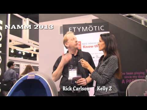 Rick Carlson of Etymotic Chats With Kelly Z @ NAMM 2013