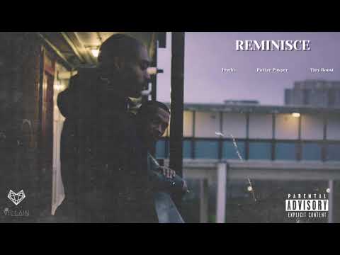 Potter Payper feat. Tiny Boost & Fredo - Reminisce (Remix)