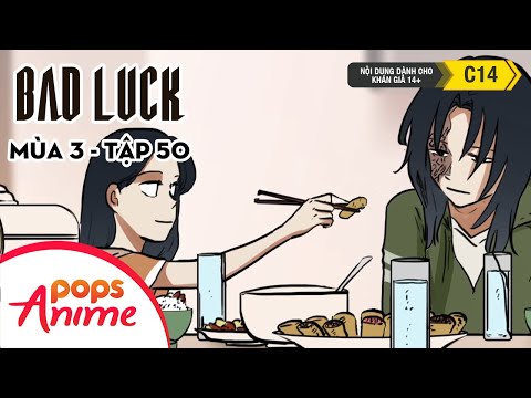 Bad Luck Mùa 3 - Tập 50 - Thế Giới Lặp Lại - Lời Nguyền Tuổi 17