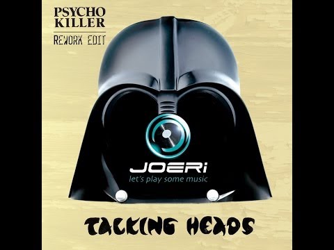 Talking Heads - Psycho Killer (dj Joeri Rework edit)