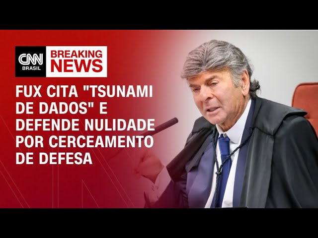 Fux reconhece cerceamento de defesa e vota para anular ação | LIVE CNN