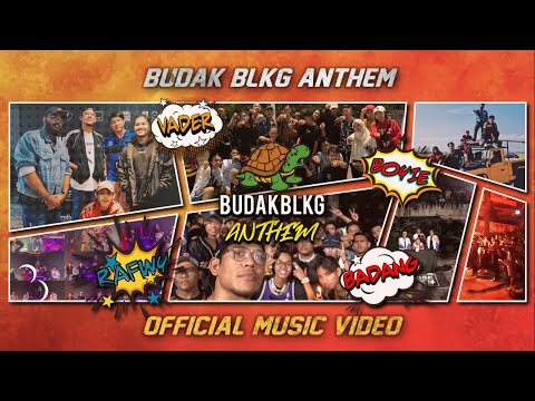 BUDAK BELAKANG - BUDAK BLKG ANTHEM (OFFICIAL MV)