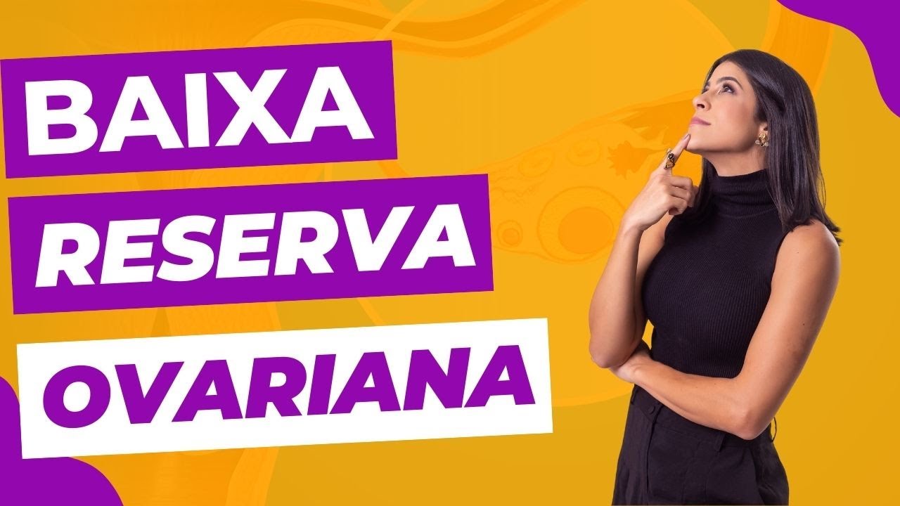 Baixa reserva ovariana? Saiba como ajudar a melhorar a sua fertilidade