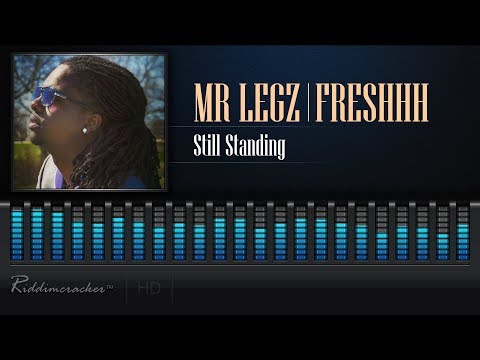 Mr. Legz Feat. Freshhh - Still Standing [2018 Soca] [HD]