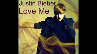 Justin Bieber  Love me remix