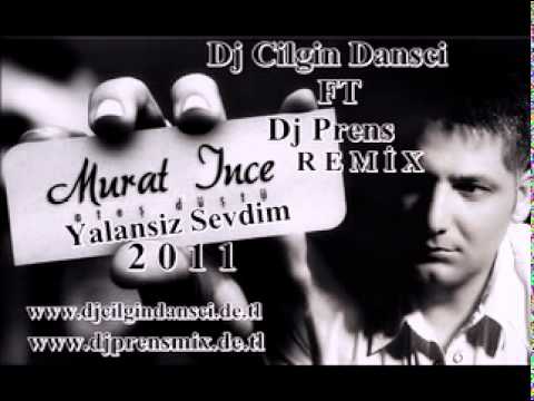 Dj Cilgin Dansci ft Dj Prens Vs Murat İnce Yalansiz Sevdim ( SLOW REMİX )