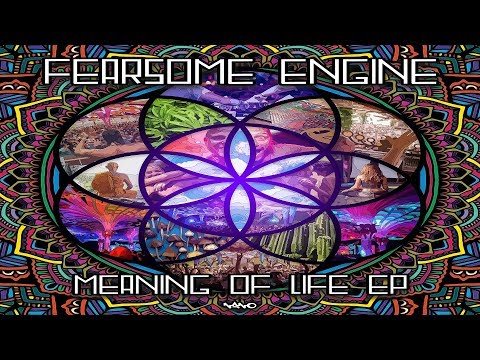 Fearsome Engine - The Meaning of Life