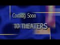 Coming Soon To Theaters 2006 Bumper Widescreen