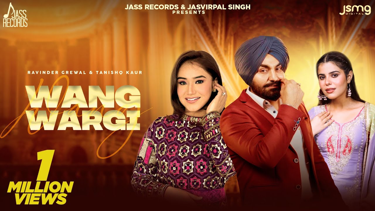 Wang Wargi Lyrics | Ravinder Grewal, Tanishq Kaur
