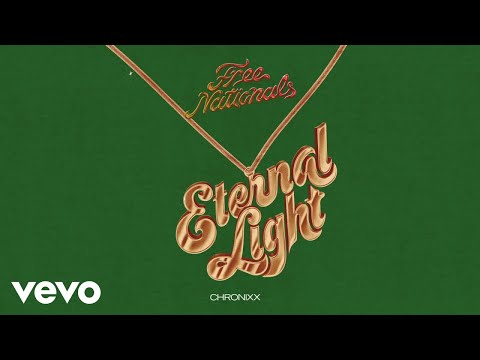 Free Nationals & Chronixx – Eternal Light (Audio)